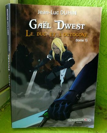 gael dwest tome 1 Gaël Dwest -Le Duc et l'Octogone (Tome 1)