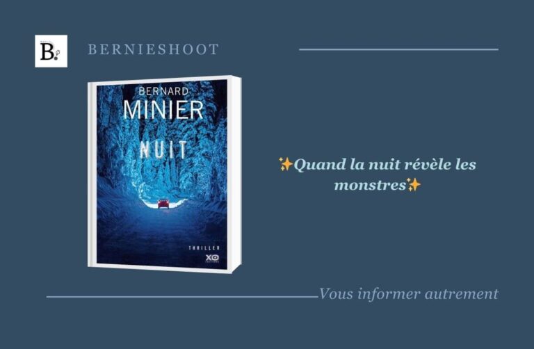 Nuit de Bernard Minier, avis de Bernieshoot