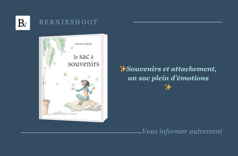 Le sacà souvenirs de Martine Delerm, l'avis de Bernieshoot