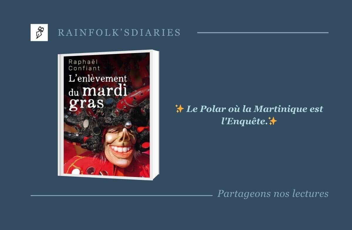 L’enlèvement du mardi-gras – Raphaël Confiant