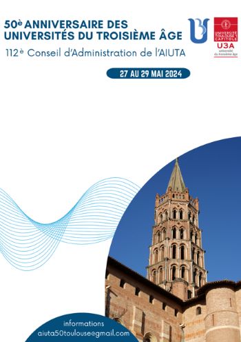 Les universités du 3e âge fêtent leurs 50 ans, à Toulouse Les universités du 3e âge fêtent leurs 50 ans, à Toulouse