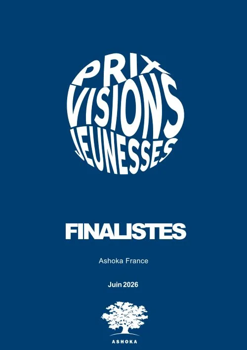 prix visions jeunesses 2026 finalistes ashoka Ashoka récompense cinq projets majeurs sur la jeunesse