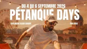 4ème édition des Pétanque Days à Toulouse