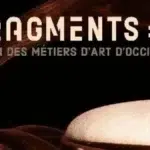 Salon FRAGMENTS #6 : l'excellence des métiers d'art d'Occitanie à l'honneur à Toulouse / 26-29 novembre